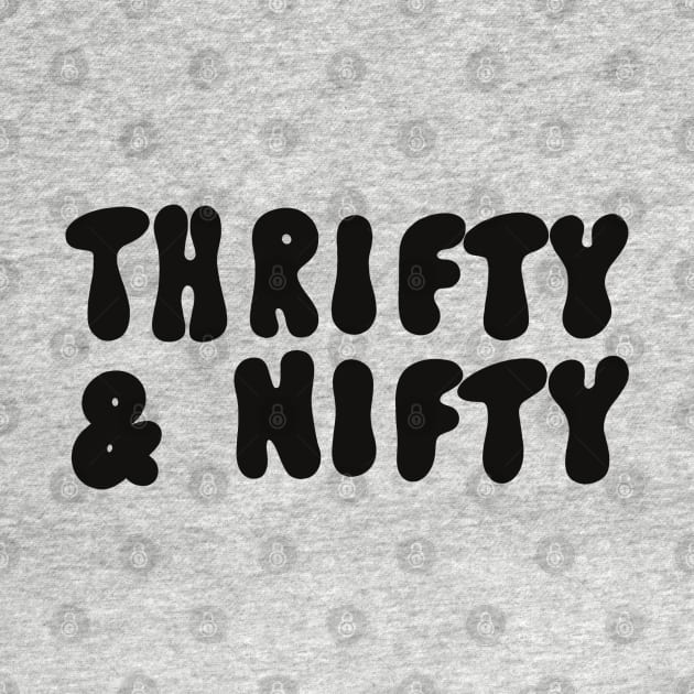 Thrifty & Nifty by Meg Schmeg Art